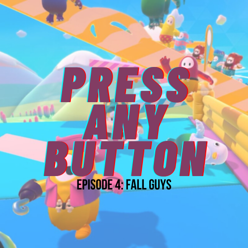 Episode 4: Fall Guys