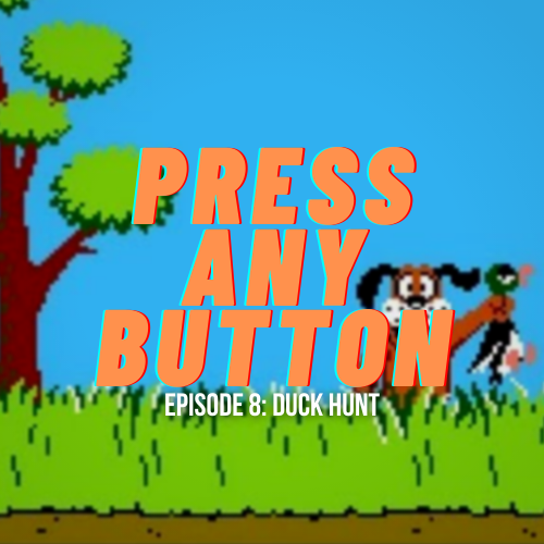 Episode 8: Duck Hunt