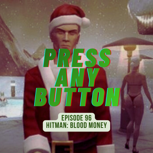 Episode 96: Hitman: Blood Money